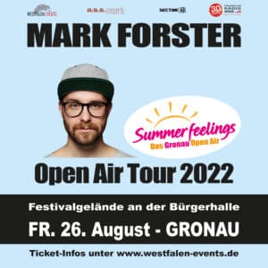 Open Air mit Mark Forster @ Festplatz vor der Bürgerhalle | Gronau (Westfalen) | Nordrhein-Westfalen | Deutschland