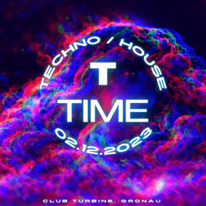 T-Time - Techno/House @ Turbine im rock´n´popmuseum | Gronau (Westfalen) | Nordrhein-Westfalen | Deutschland