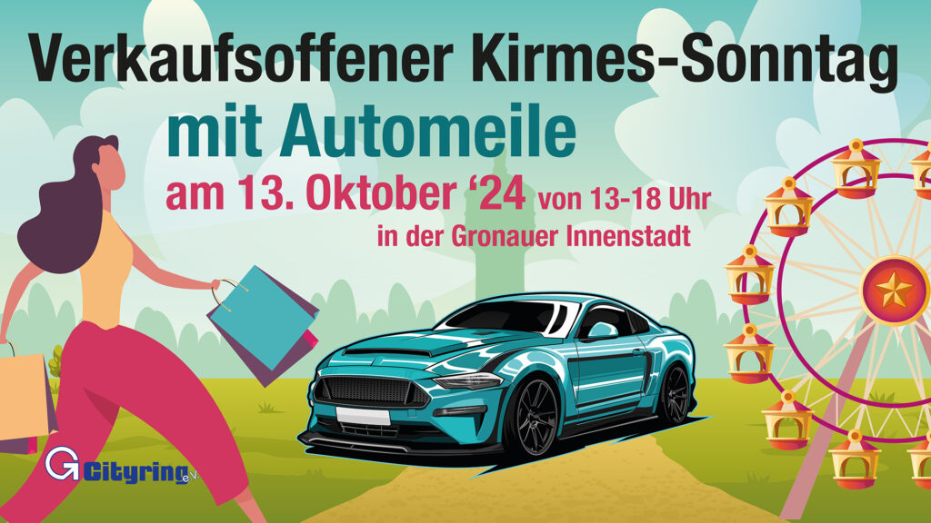 Verkaufsoffener Kirmes-Sonntag mit Automeile am 13.10.2024 in der Gronaur Innenstadt von 13-18 Uhr