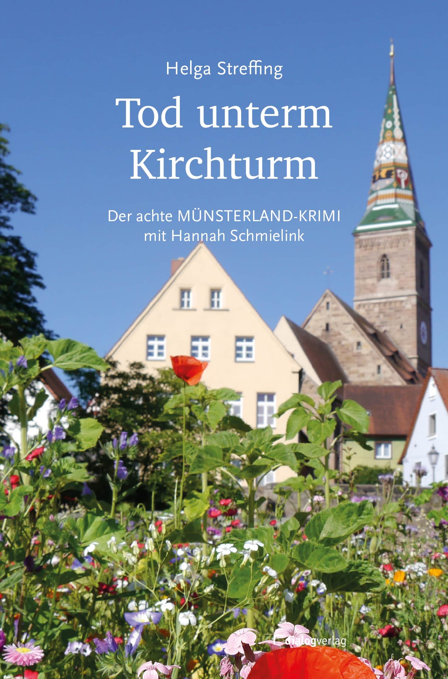 Gezeigt wird das Buchcover !Tod unterm Kirchturm" - im Vordergrund ist eine Wildblumenwiese zu sehen, im Hintergrund ein Kirchturm und historische Gebäude sowie blauer Himmel