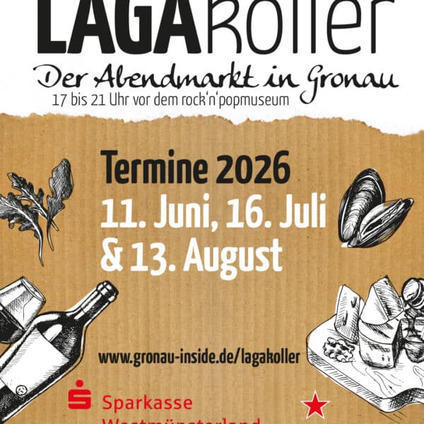 Werbeplakat für den „LAGAkoller“, einen Abendmarkt in Gronau. Oben steht der Titel „LAGAkoller“, darunter „Der Abendmarkt in Gronau“ und „17 bis 21 Uhr vor dem rock’n’popmuseum“. In der Mitte werden die Termine 2026 genannt: 11. Juni, 16. Juli und 13. August. Das Plakat ist in Braun gestaltet und zeigt schwarz-weiße Zeichnungen von Lebensmitteln wie Wein, Käse und Muscheln. Unten sind Sponsor-Logos und die Internetadresse www.gronau-inside.de/lagakoller zu sehen.