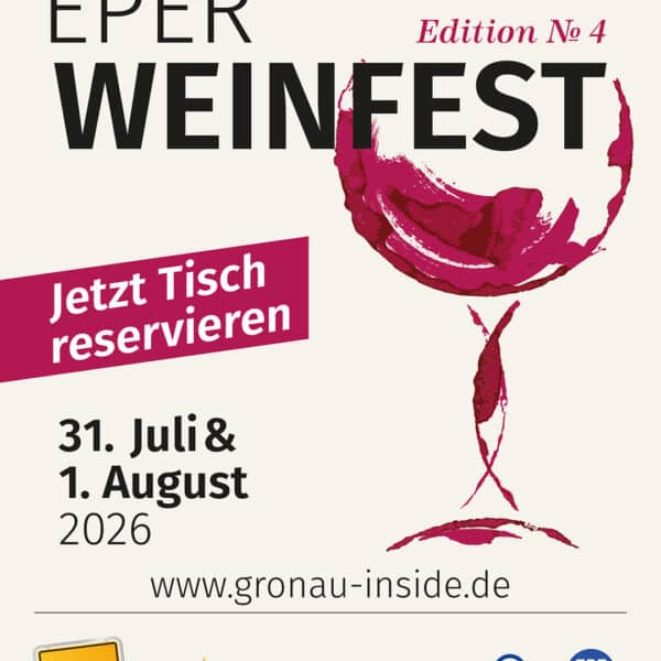 Plakat zum „Eper Weinfest – Edition Nr. 4“. Großes schwarzes Wort „WEINFEST“ in der Mitte, darüber „EPER“. Rechts daneben eine stilisierte rote Weinglas-Form aus Farbspritzern. In einem roten Kasten steht „Jetzt Tisch reservieren“. Unten links das Datum: 31. Juli und 1. August 2026. Darunter die Website „www.gronau-inside.de“ . Am unteren Rand mehrere Logos von Veranstaltern und Sponsoren.